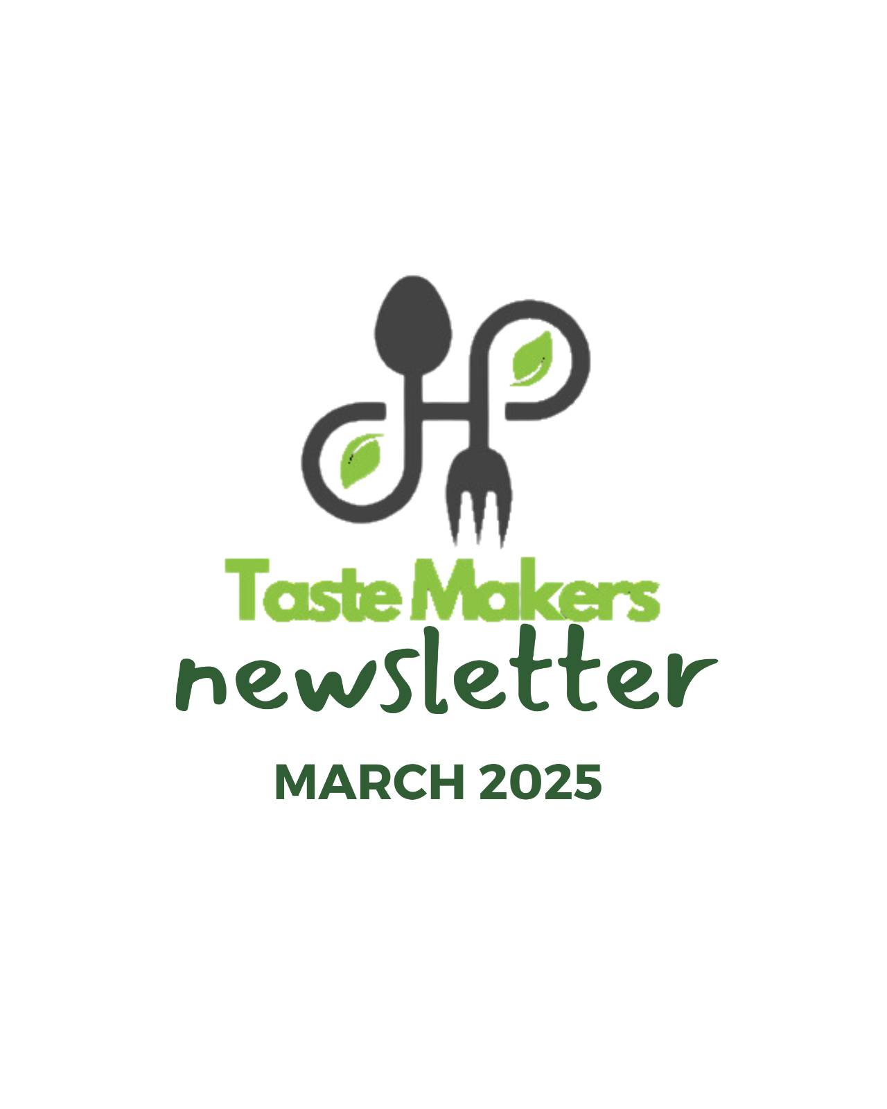 TasteMakers Newsletter 03/2025